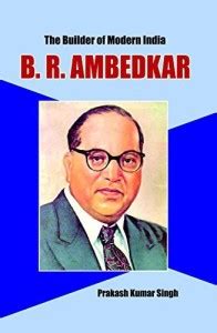 The Builder Of Modern India B.R. Ambedkar: Buy The Builder Of Modern ...
