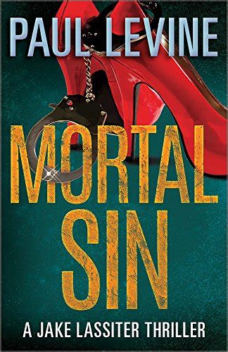 MORTAL SIN (Jake Lassiter Legal Thrillers Book 4) eBook : Levine, Paul ...