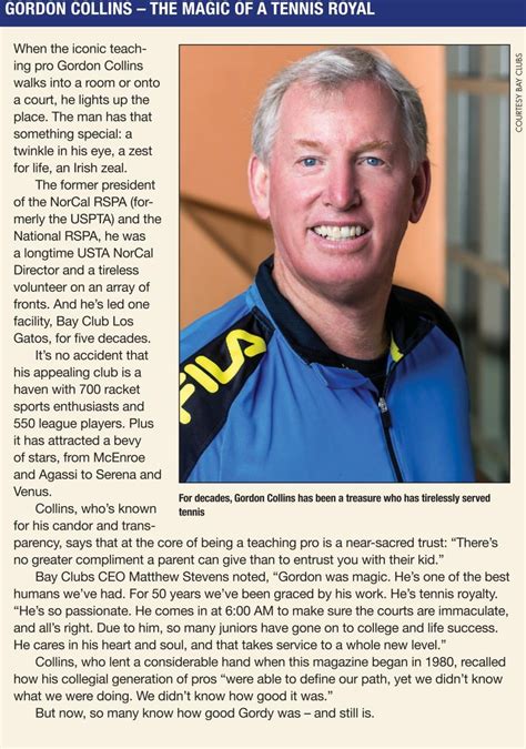 For over 50 years, Gordon Collins has been the heart of tennis at Bay ...