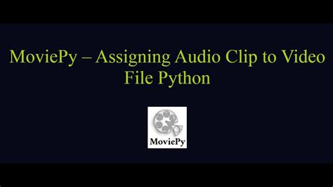 Image result for Moviepy Python Path of File