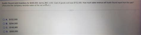 Solved Austin Sound sold inventory for $300,000, ﻿terms 2 | Chegg.com