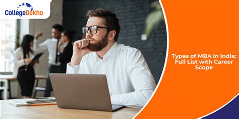 Types of MBA in India: Full List with Career Scope | CollegeDekho