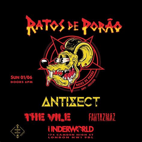 RATOS DE PORÃO + ANTISECT + THE VILE + FANTAZMAZ, The Underworld Camden ...