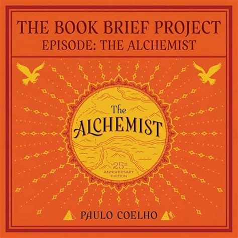 The Alchemist by Paulo Coelho: Full Summary and Deep-Dive Analysis ...