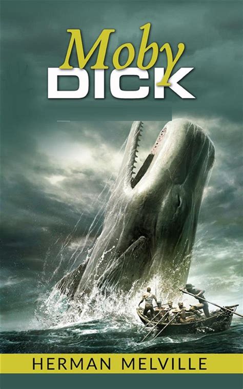 Moby dick (A classics novel by Herman Melville by Herman Melville ...