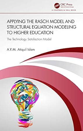 Buy Applying the Rasch Model and Structural Equation Modeling to Higher ...