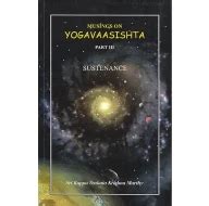 Musings on Yogavaasishta (Yoga Vasistha) – Part III (Sustenance) Buy ...
