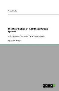 The Distribution of ABO Blood Group System: Buy The Distribution of ABO ...