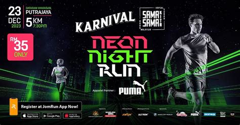 Karnival Sama-Sama Kita Neon Night Run, Dataran Wawasan Putrajaya ...