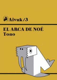 EL ARCA DE NOÉ | AIVUK/3 Traficantes de Sueños