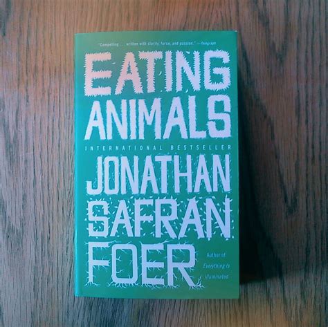 Eating Animals by Jonathan Safran Foer