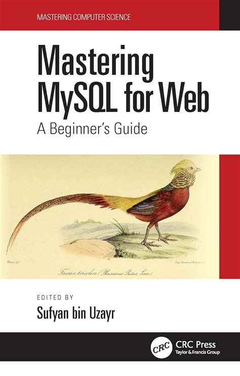 Buy Mastering MySQL for Web: A Beginner's Guide (Mastering Computer ...