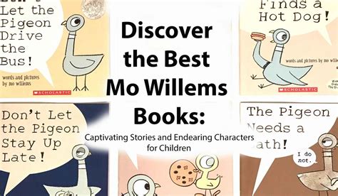 Discover the Best Mo Willems Books: Captivating Stories and Endearing ...