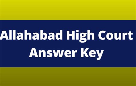 Allahabad High Court Answer Key 2023 Out, Direct Link to Download