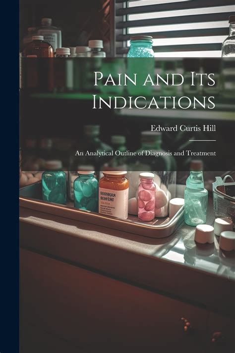 Buy Pain and Its Indications: An Analytical Outline of Diagnosis and ...