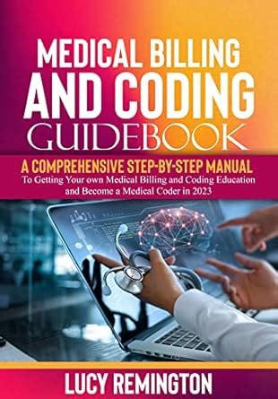Medical Billing and Coding GuideBook: A Comprehensive Step-by-Step ...