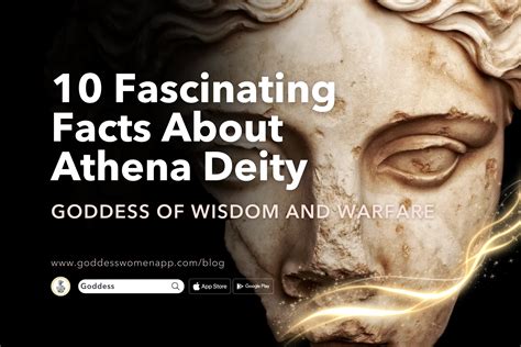 10 Fascinating Facts About Athena Deity, Goddess of Wisdom and Warfare - Goddess