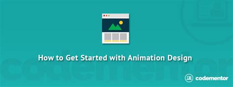 How to Get Started with Animation Design | Codementor
