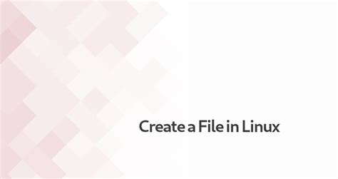 Image result for How to Create File On Linux
