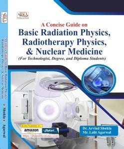 A Concise Guide on Basic Radiation Physics, Radiotherapy Physics ...