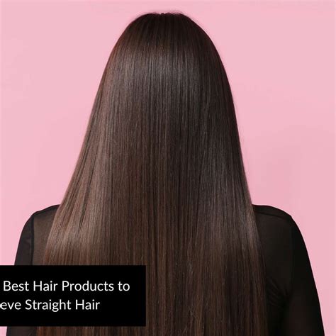 10 Must-Try Best Hair Products to Achieve Straight Hair in 2025 – Roxie ...