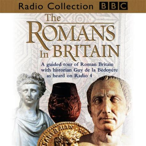 Romans In Britain (Audio Download): Guy de la Bédoyère, Guy de la ...