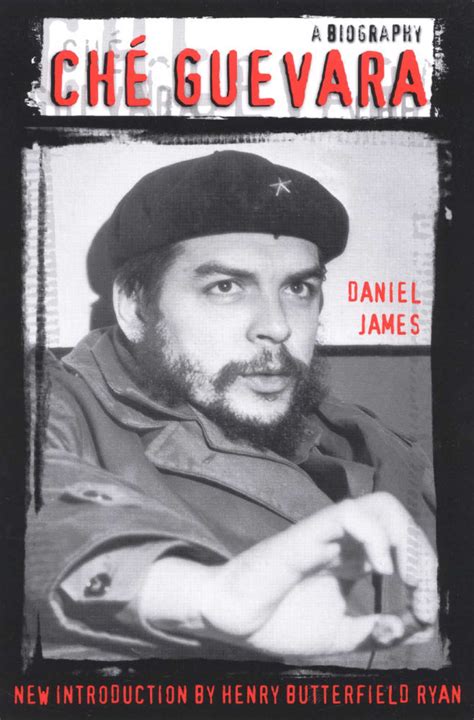 Che Guevara eBook by Daniel James, Henry Butterfield Ryan | Official ...