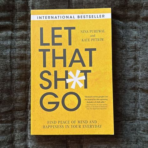 Let That Sh*t Go by Nina Purewal, Kate Petriw