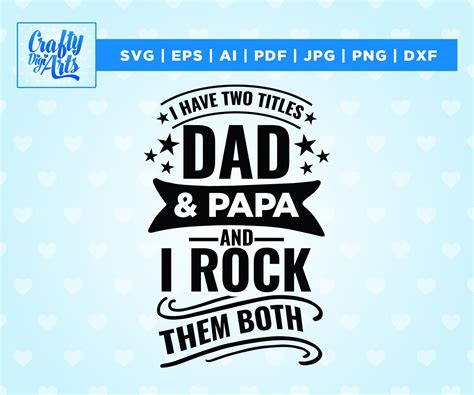 I Have Two Title Dad and Papa and I Rock Them Both, Papa Father's Day ...