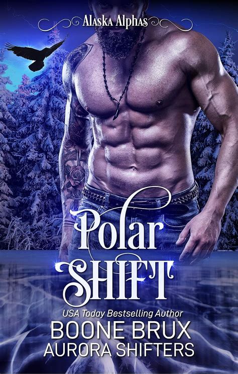 Polar Shift (Alaska Alphas Book 4) eBook : Brux, Boone, Shifters ...
