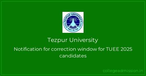Tezpur University: Notification for correction window for TUEE 2025 ...