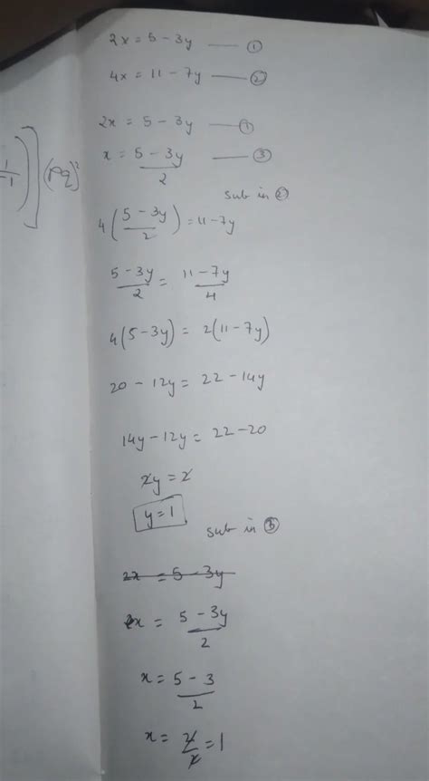 solve using the substitution method:- 2x=5-3y4x=11-7y - Brainly.in