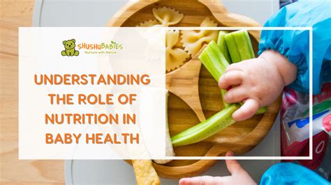 Understanding Role of nutrition in baby health. – ShuShu Babies