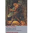 Buy Frankenstein; or, The Modern Prometheus: (Original Uncensored 1818 ...