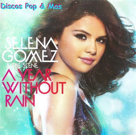 Discos Pop & Mas: Selena Gomez & the Scene - A Year Without Rain