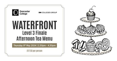 Waterfront Level 3 Finale Afternoon Tea Menu, The Hub, Chappell Drive ...