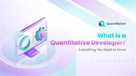 What is a Quantitative Developer? Everything You Need to Know - Quant Matter