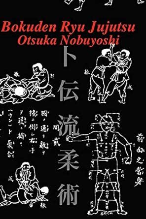 Buy Bokuden Ryu Jujutsu: A Record of Intensive Lessons in Jujutsu With ...