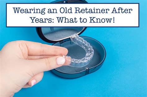 Wearing an Old Retainer After Years: What to Know! - B.WEISS Health