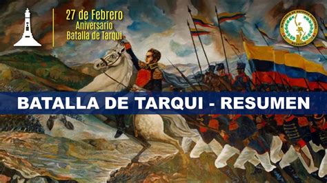 Batalla de Tarqui - 27 de febrero de 1829 - Civismo Ecuador