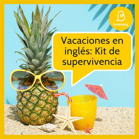 😎Vacaciones en inglés: No olvides tu Kit de supervivencia