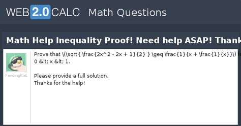 View question - Math Help Inequality Proof! Need help ASAP! Thanks!