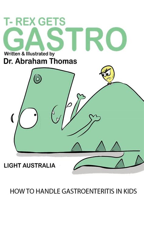 T-REX gets GASTRO: Dealing with GASTROENTERITIS in kids (Kids Medical ...