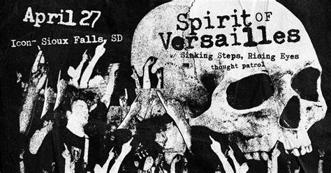 Spirit of Versailles, Sinking Steps Rising Eyes, Thought Patrol, Icon ...