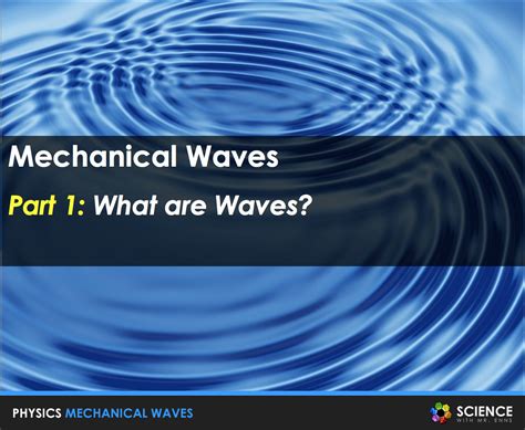 Mechanical Waves Life Examples at Kevin Davidson blog