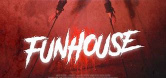 Funhouse movie review