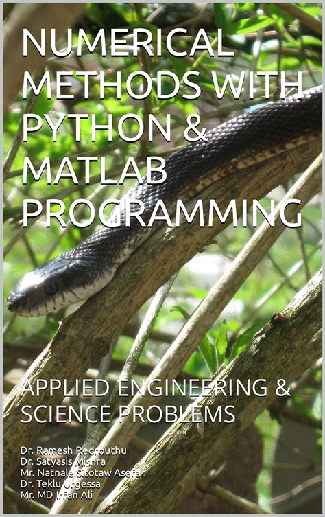 NUMERICAL METHODS WITH PYTHON & MATLAB PROGRAMMING: APPLIED ENGINEERING ...