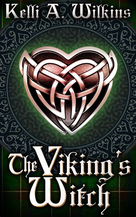 #Spotlight :: The Viking’s Witch By Kelli A. Wilkins - Bookish Indulgences