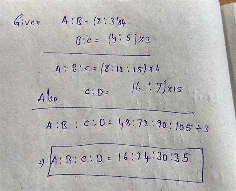 URGENT.... if A:B=2:3 B:C=4:5 C:D=6:7 then find the ratio of A:B:C:D ...