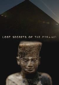 Сериал Тайны египетских пирамид Lost Secrets of the Pyramid смотреть ...